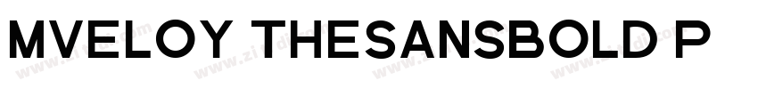 MVELOY TheSansBold P字体转换